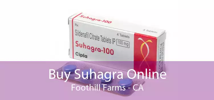 Buy Suhagra Online Foothill Farms - CA