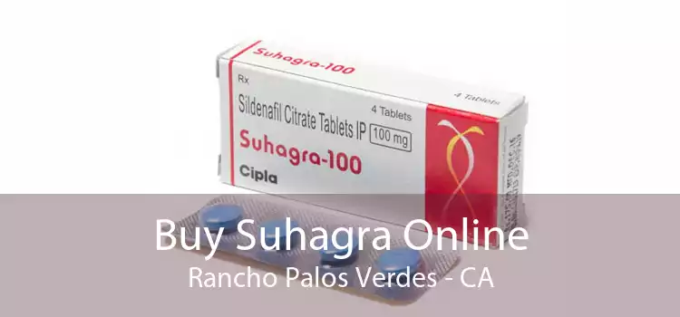 Buy Suhagra Online Rancho Palos Verdes - CA