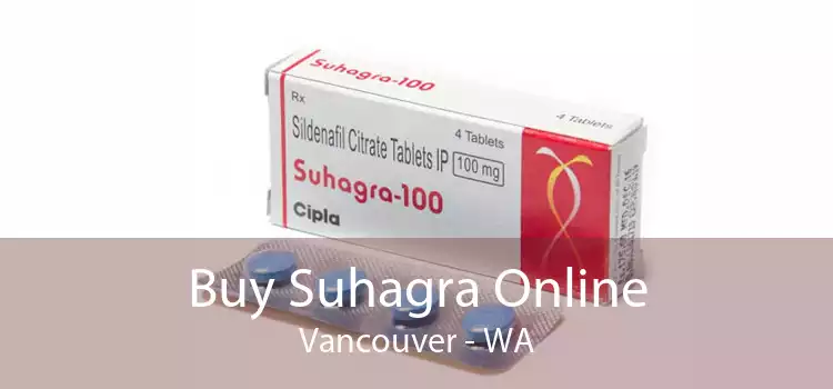 Buy Suhagra Online Vancouver - WA
